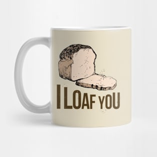 I Loaf You Bread Mug